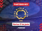 Martes 17 de junio: Todos los partidos del Mundial de Clubes