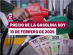 ¡Mantiene la baja! Precio de la gasolina hoy 10 de febrero de 2025 en México