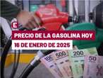 ¡Golpe a la Premium! Precio de la gasolina hoy 16 de enero de 2025 en México