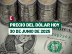 ¡Peso rompe racha de ganancias! Precio del dólar hoy 30 de junio de 2025