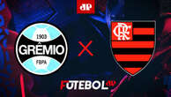 Grêmio x Flamengo: Confira a transmissão da Jovem Pan ao vivo