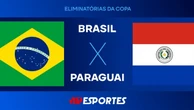 Brasil x Paraguai: confira a transmissão da Jovem Pan ao vivo