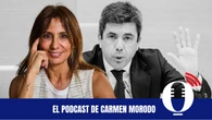 El podcast de Carmen Morodo: Mazón: aquí no hay machismo, sino mentiras