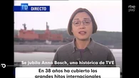 Así se ha despedido el Telediario 1 de la histórica corresponsal Anna Bosch, que acaba de anunciar su jubilación