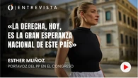 Ester Muñoz: «Hace mucho que pactar con Vox no penaliza. La derecha es hoy la gran esperanza nacional»