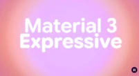 Google accidentally reveals details about its new Android design language, Material 3 Expressive