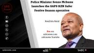 LIVE: Mchunu launches SAPS KZN Safer Festive Season operation