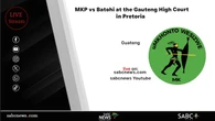 LIVE: MKP seeks to block Batohi’s pension payout