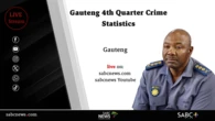 LIVE: Gauteng 4th Quarter Crime Statistics