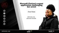 LIVE: Moroadi Cholota’s urgent application challenging arrest