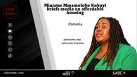 LIVE: Kubayi briefs media on access to affordable housing