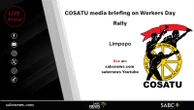 LIVE | COSATU briefs media on Workers Day Rally