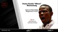 LIVE: Pastor Paseka “Mboro” Motsoeneng back in court