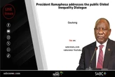 LIVE | Ramaphosa addresses the Public Global Inequality Dialogue