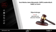 LIVE | Motha takes suspended commissioner, SAPS and SABC to court