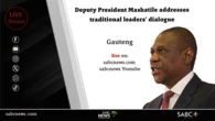 LIVE: Mashatile addresses traditional leaders’ dialogue