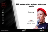 LIVE | EFF leader Julius Malema briefs media