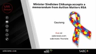 LIVE: Chikunga receives a memorandum presented by Autism Matters RSA