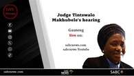 LIVE: Judge Tintswalo Makhubele’s Judicial Conduct Tribunal hearing