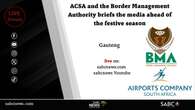 LIVE: ACSA, BMA briefs media ahead of the festive season