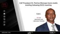 LIVE: CAF President Dr Patrice Motsepe briefs the media