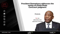 LIVE | Ramaphosa addresses nation on Phala Phala ConCourt judgment