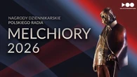 Prestiżowe nagrody Polskiego Radia przyznane. Znamy laureatów Melchiorów