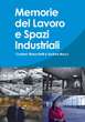 Memorie del lavoro e spazi industriali, una mostra a Bologna