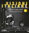 A Bologna, la 30a edizione del festival Visioni Italiane