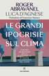 Esce Le grandi ipocrisie sul clima, soluzioni per il pianeta