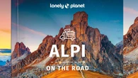 'Alpi on the road', esce la nuova guida di Lonely Planet