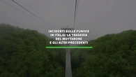 Incidenti sulle funivie: la tragedia del Mottarone e gli altri precedenti