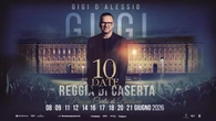 Dieci concerti di Gigi D'Alessio nel 2026 alla Reggia di Caserta