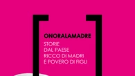 Onoralamadre, sguardi obliqui sulla maternità