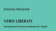 Poesia che fotografa l'attimo,Versi liberati di Evelina Piscione