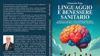 Giancarlo Paga lancia il Bestseller “Linguaggio E Benessere Sanitario”