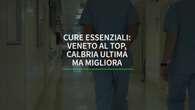 Cure essenziali: Veneto al top, Calabria ultima ma migliora