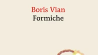 Formiche, undici racconti irriverenti di Boris Vian