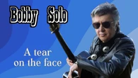 Bobby Solo lancia 'Una lacrima sul viso' in versione inglese