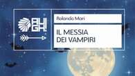 L'esordio di Rolando Mari, Il messia dei vampiri