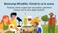 Mirabilia Bootcamp, podcast studenti raccontano l'Umbria