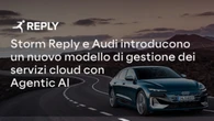 Storm Reply e Audi introducono un nuovo modello di gestione dei servizi cloud con Agentic AI