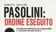 Pasolini, le rivelazioni di Simona Zecchi sul delitto