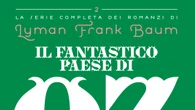 Torna la saga di Oz, 'ciclone' rivoluzionario lungo 125 anni