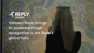 Valorem Reply porta il riconoscimento visivo basato su AI nelle fiere internazionali di Art Basel