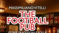 Libri: The Football Pub, il calcio inglese tra aneddoti e storie