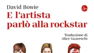 David Bowie, il suo sguardo in E l'artista parlò alla rockstar