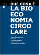 Un libro per capire 'Che cosa è la bioeconomia circolare'