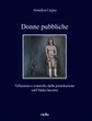 La prostituzione nel ventennio fascista, libro di Annalisa Cegna
