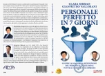 Clara Serrao e Gianpietro Vallorani lanciano il Bestseller “Personale Perfetto In 7 Giorni”